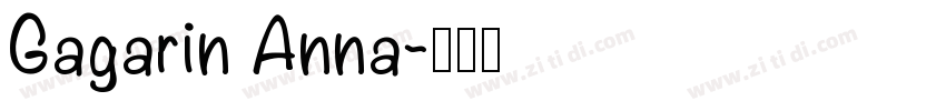 Gagarin Anna字体转换